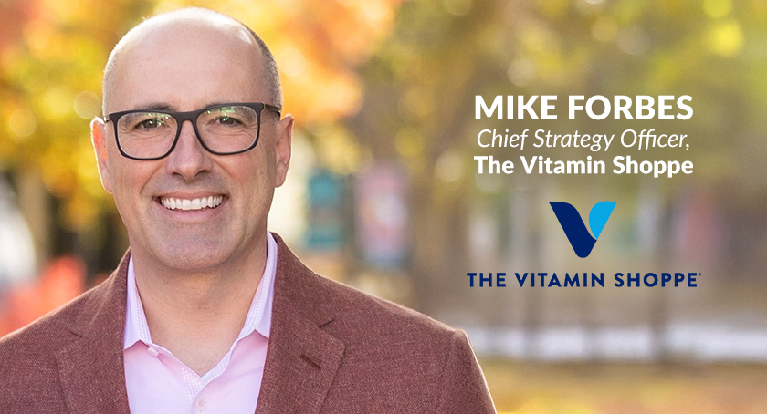 The Vitamin Shoppe Appoints Mike Forbes as Executive Vice President, Chief Strategy Officer